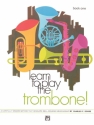 Learn to play the Trombone! vol.1 for trombone