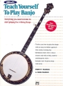 TEACH YOURSELF TO PLAY BANJO EVERYTHING YOU NEED TO KNWO TO START PLAYING THE 5-STRING BANJO
