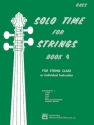 Solo Time for Strings Book 4 for string class Bass