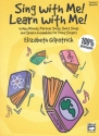Gilpatrick, Elizabeth Sing with Me! Learn..Teacher's Handbk  Classroom Materials