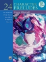 24 Character Preludes (+CD) Late intermediate to early advanced piano solos