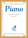 Cours de base Alfred pour le piano - Livre de lecons niveau 3