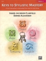 Clarfield & Alexander Keys to Stylistic Mastery Bk 2  Piano teaching material