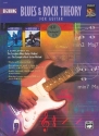 BEGINNING BLUES AND ROCK THEORY (+CD): FOR GUITAR