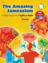 The amazing Jamnasium (+CD-ROM) Rhythm-based integrative games and activities