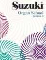 Suzuki Organ School Vol 4  Organ