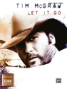McGraw,Tim Let It Go (PVG)  Piano/Vocal/Guitar Matching