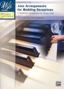 Jazz Arrangements for Wedding Receptions: for piano
