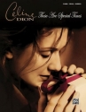 Celine Dion: These are special Times songbook piano/vocal/guitar