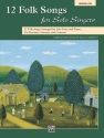 Albrecht, S.K 12 Folk Songs Solo Singers Lo Bk  Voice and piano (classical)