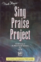 Sing Praise Project for mixed chorus and instruments vocal score