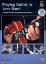 Playing Guitar ind Jazz Band (+CD): for guitar/tab