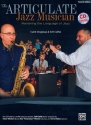 The Articulate Jazz Musician (+CD): for concert band Teacher Edition