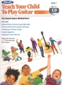 Teach your Child to play Guitar vol.1 (+CD)