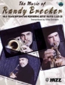 The Music of Randy Brecker (+CD): for trumpet