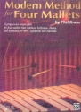 Modern Method for 4 Mallets for vibes, xylophone and marimba