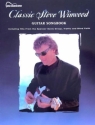 Classic Steve Winwood: songbook for guitar