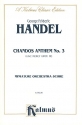 Chandos Anthem no.3 HWV248 for soloists, mixed chorus and orchestra study score