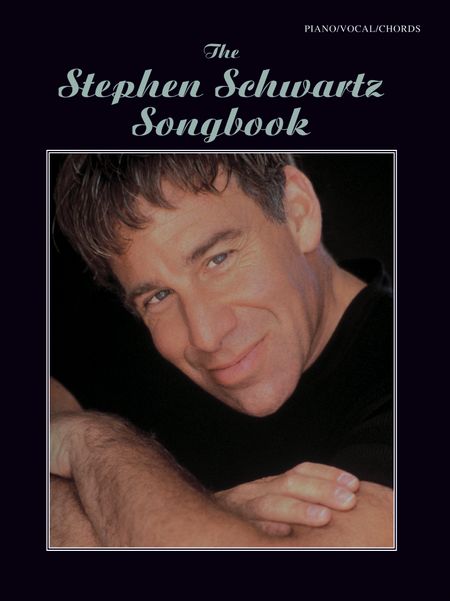 The Stephen Schwartz songbook: for piano/vocal/chords