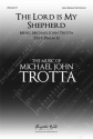 Michael John Trotta, The Lord is My Shepherd SAB and piano Choral Score