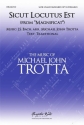 Michael John Trotta, Sicut locutus est SATB Choral Score