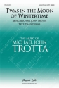 Michael John Trotta, Twas in the Moon of Wintertime SATB and Piano Choral Score