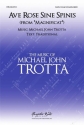 Michael John Trotta, Ave Rose Sine Spinis SATB Choral Score