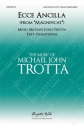 Michael John Trotta, Ecce Ancilla (I Am the Servant) SATB and Piano Choral Score