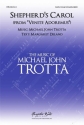 Michael John Trotta, Shepherd's Carol SATB Choral Score
