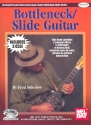 Bottleneck and Slide Guitar (+3 CD's) Note-by-Note and Phrase-by-Phrase Instruction