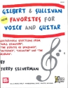 Gilbert and Sullivan Favorites: for voice and guitar songbook melody line/lyrics/chords