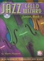 Jazz Cello Wizard Junior vol.1 (+CD)