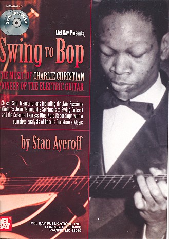 Swing to Bop - The music of Charlie Christian (+2CDs): for guitar