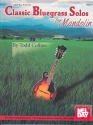 Classic Bluegrass Solos for mandolin