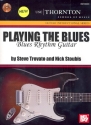 Playing the Blues - Blues Rhythm Guitar (+CD): for guitar/tab