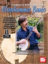 Everything you wanted to know about Clawhammer Banjo (+ONline Audio Ac