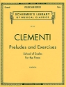 Preludes and Exercises School of scales for the piano