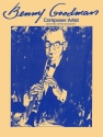Benny Goodman Composer/Artist for clarinet and piano accompaniment Songbook