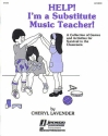 Cheryl Lavender, Help! I'm a Substitute Music Teacher Classroom Buch