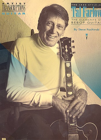 The Jazz Style of Tal Farlow the Elements of Bebop guitar