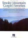 Smoky Mountain Gospel Favorites Piano, Vocal and Guitar Buch