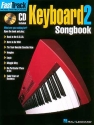 FAST TRACK MUSIC INSTRUCTION KEYBOARD 2 SONGBOOK MIT CD NEELY, BLAKE, ED.