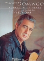 Placido Domingo: Always in my Heart The Songs of Ernesto Lecuona for piano/voice/guitar