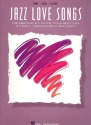Jazz Love Songs: Songbook piano/vocal/guitar