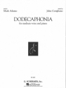 John Corigliano, Dodecaphonia Medium Voice and Piano Buch