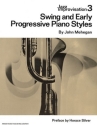 Swing and early progressive Piano Styles: Jazz Improvisation