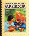 THE MANDOLIN PICKER'S FAKEBOOK THE ULTIMATE SOURCEBOOK FOR THE TRADITIONAL MANDOLIN PLAYER (EN)