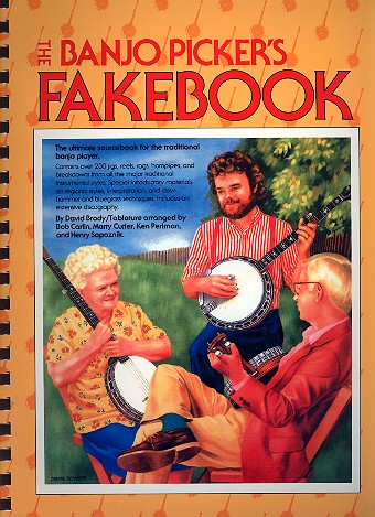 The Banjo Pickers Fakebook the ultimate sourcebook for the traditional banjo player