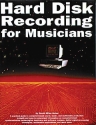 Hard Disk Recording for Musicians  Buch