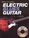How to Play Electric Blues Guitar Electric Guitar Buch + CD